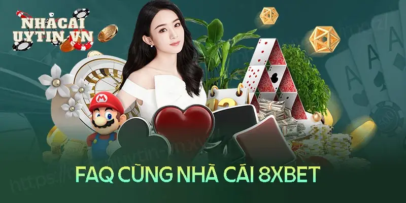 8xbet là gì - Khám phá kho game khủng nhà cái 8XBet 3 Những câu hỏi thường gặp khi cá cược tại 8XBet