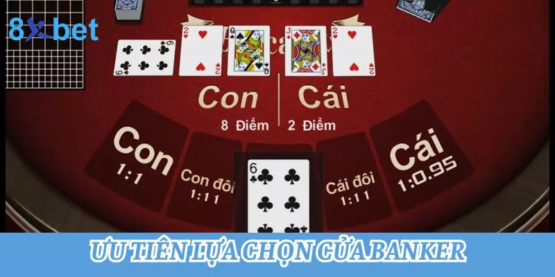 TOP 5+ Cách chơi Baccarat luôn thắng hiệu quả nhất 4 Ưu tiên lựa chọn cửa Banker